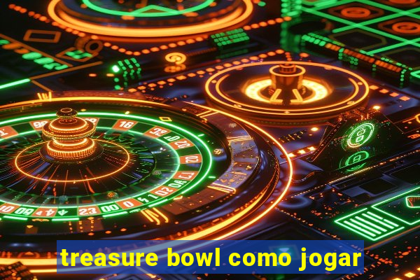 treasure bowl como jogar