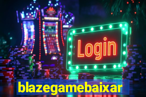 blazegamebaixar