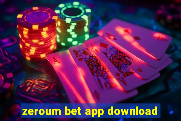 zeroum bet app download