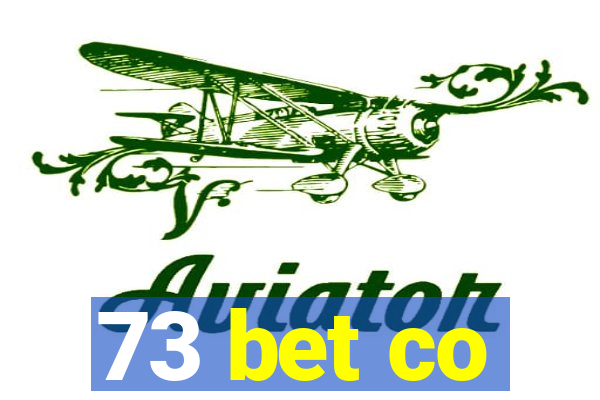 73 bet co