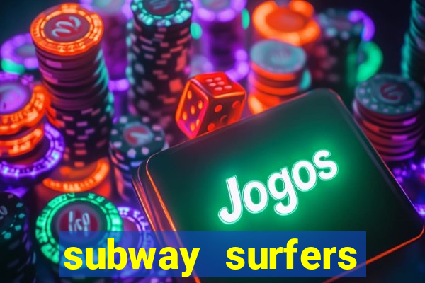 subway surfers jogar zurich