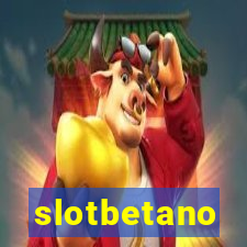 slotbetano