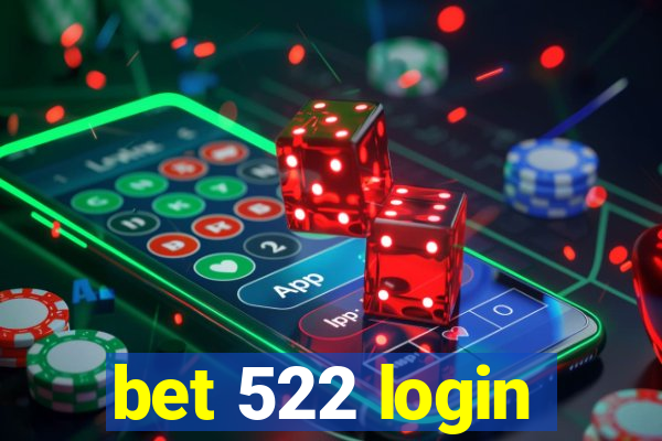 bet 522 login