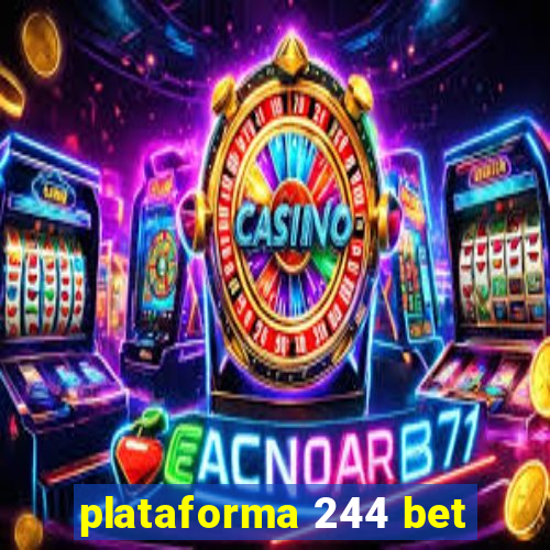 plataforma 244 bet