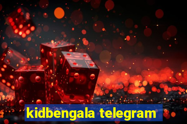 kidbengala telegram