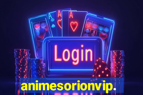 animesorionvip.net