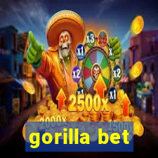 gorilla bet