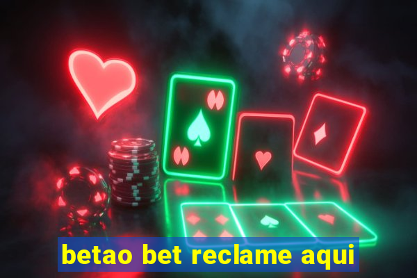 betao bet reclame aqui