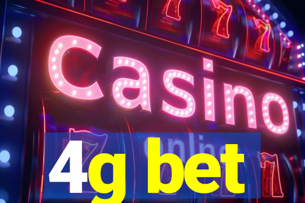 4g bet