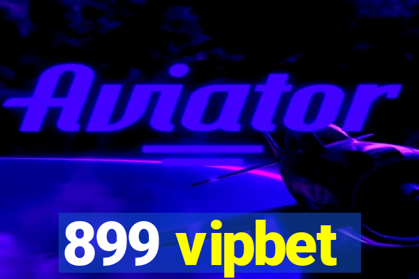 899 vipbet