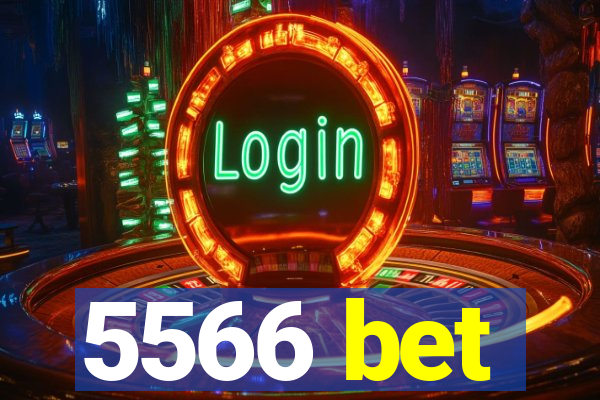 5566 bet