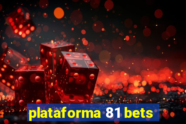 plataforma 81 bets