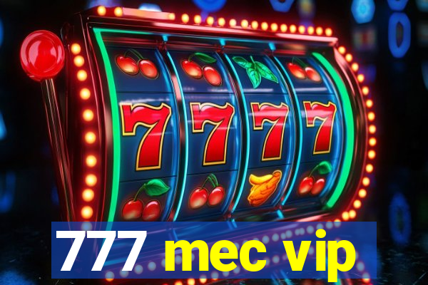 777 mec vip