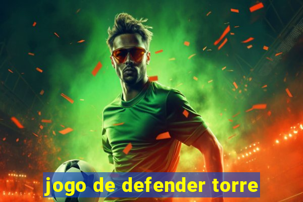 jogo de defender torre