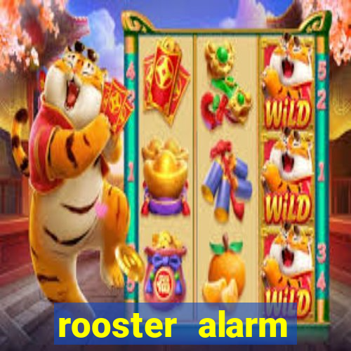 rooster alarm motorola download