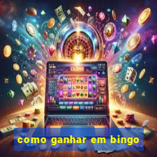 como ganhar em bingo