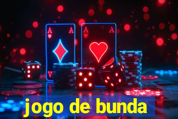 jogo de bunda