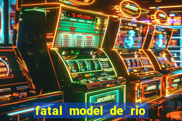 fatal model de rio claro sp