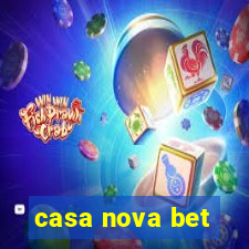 casa nova bet