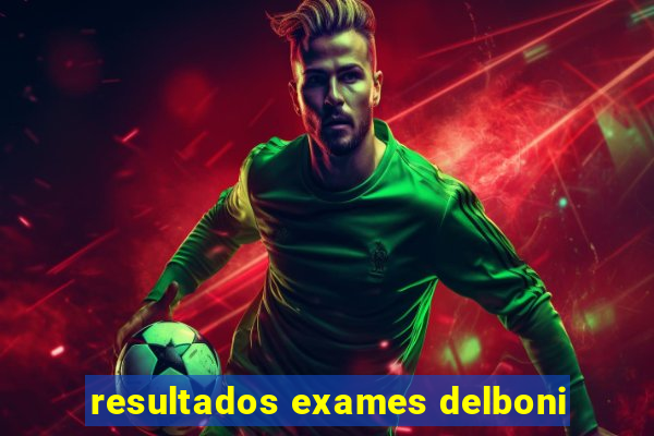 resultados exames delboni