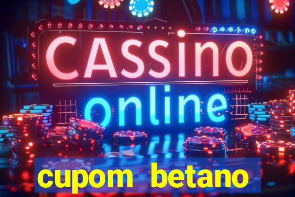 cupom betano rodadas gratis