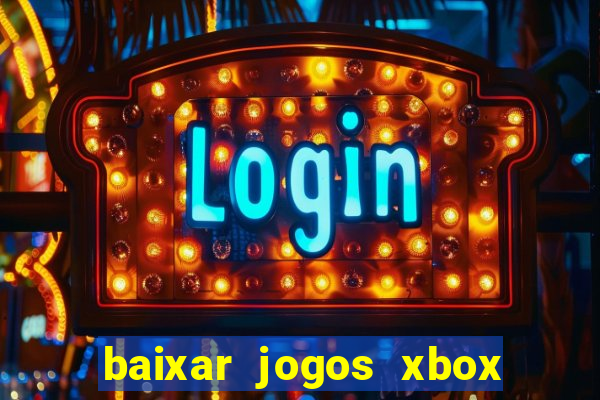 baixar jogos xbox 360 usando utorrent