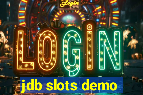 jdb slots demo