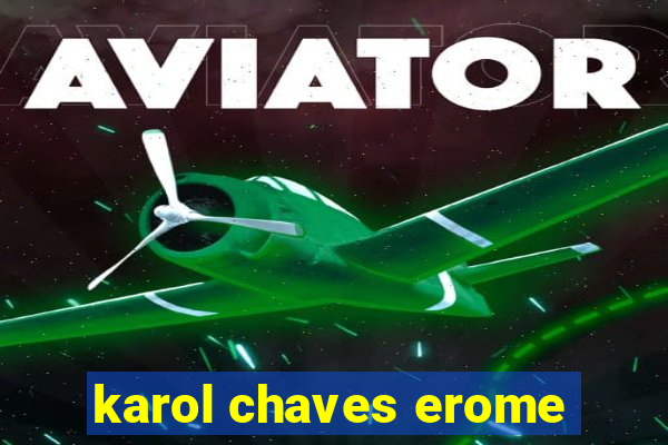 karol chaves erome