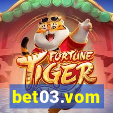 bet03.vom