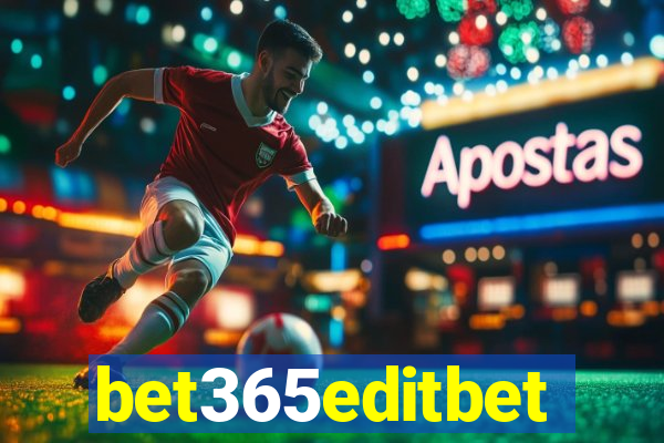 bet365editbet