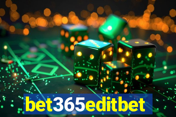 bet365editbet