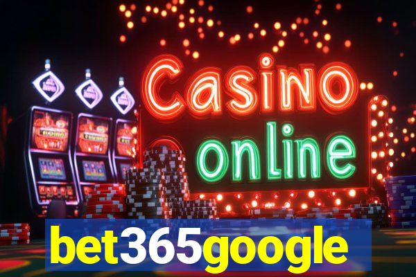 bet365google