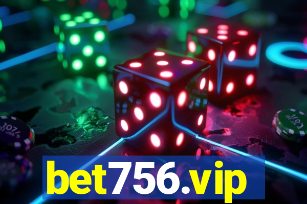 bet756.vip