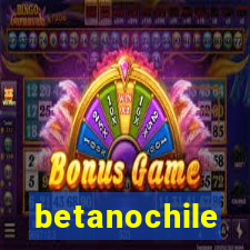 betanochile