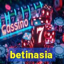 betinasia