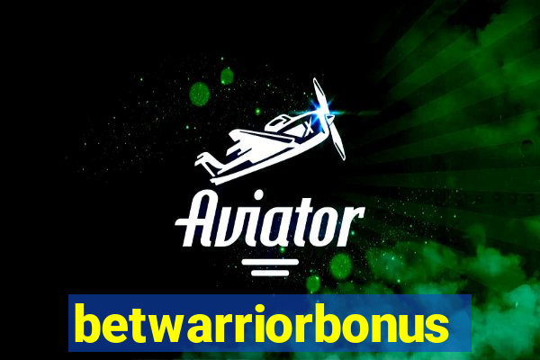 betwarriorbonus