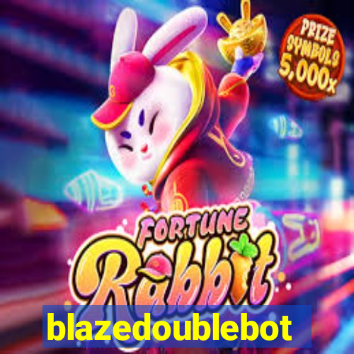 blazedoublebot