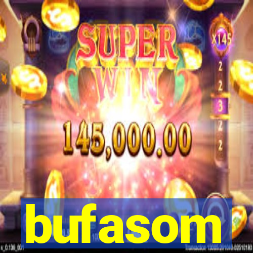 bufasom