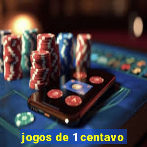 jogos de 1 centavo