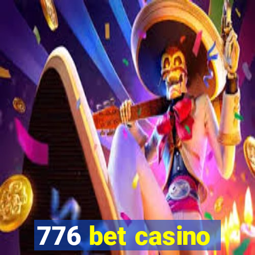 776 bet casino