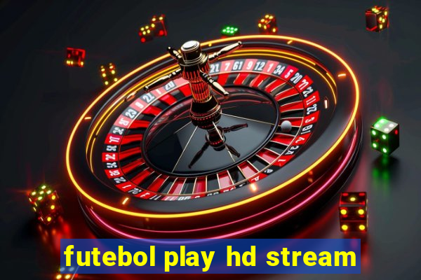 futebol play hd stream