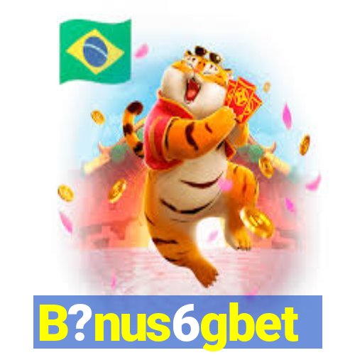 B?nus6gbet