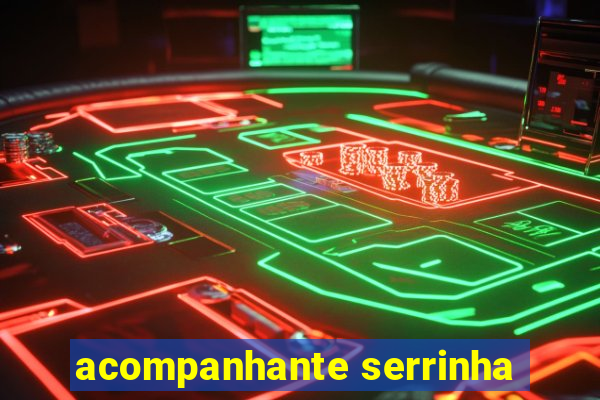 acompanhante serrinha