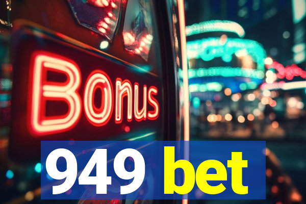 949 bet