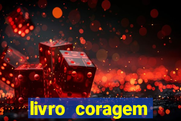 livro coragem desbravadores pdf