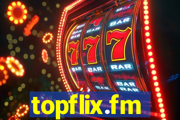 topflix.fm