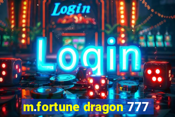 m.fortune dragon 777