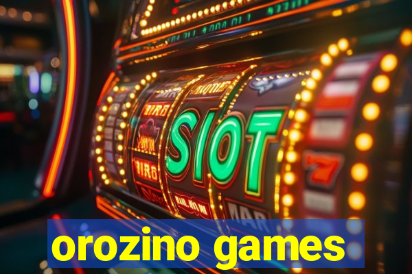 orozino games