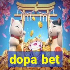 dopa bet