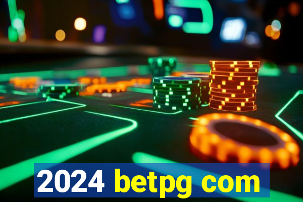 2024 betpg com